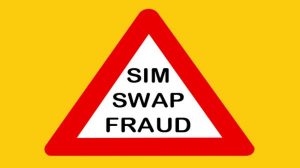 SIM Swap Fraud