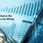 Steps to Finance the Purchase of a Car Wisely