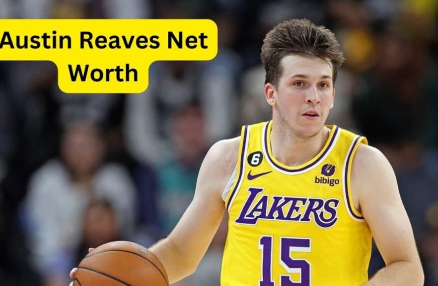 Austin Reaves net worth