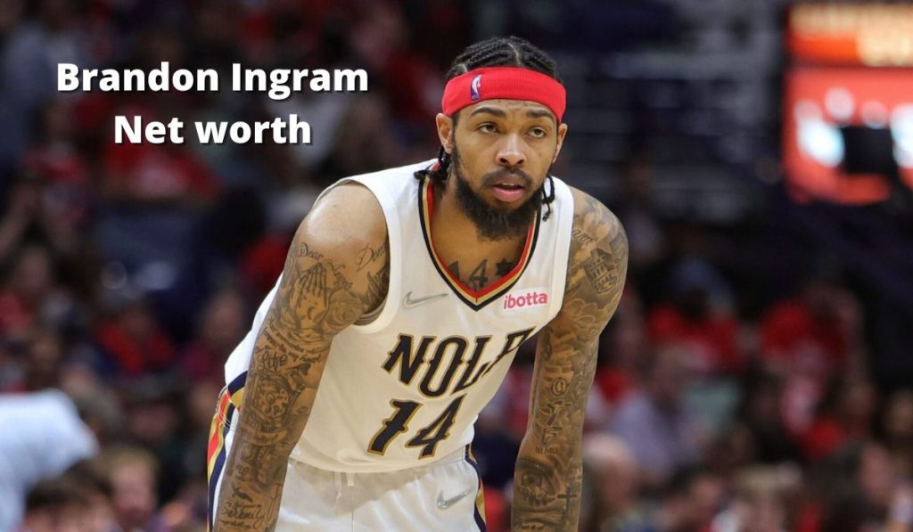 Brandon-Ingram-Net-worth