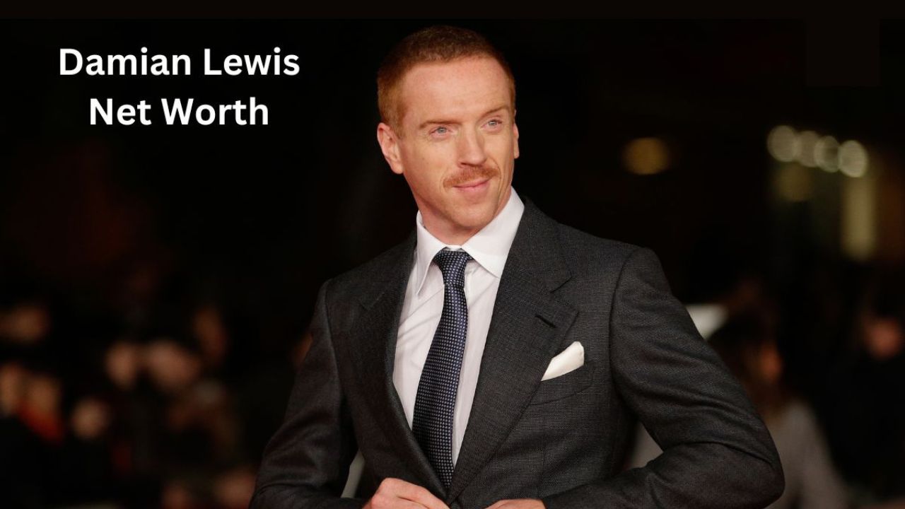 Damian Lewis Net Worth