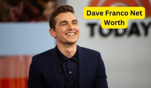 Dave-Franco-Net-Worth