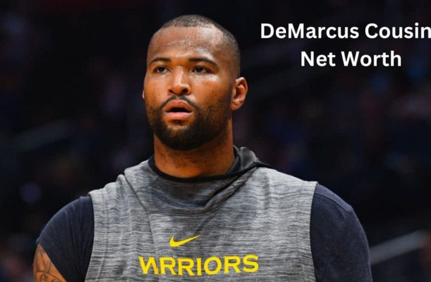 DeMarcus Cousins net worth