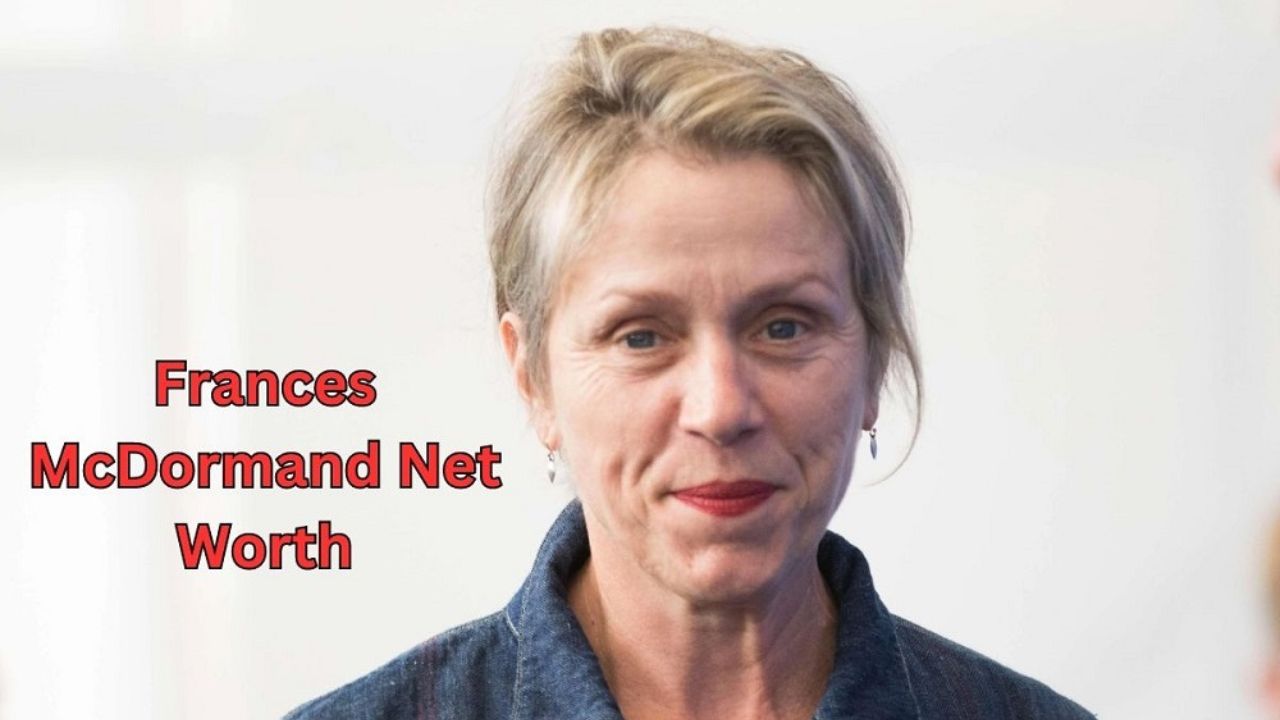 Frances McDormand net worth