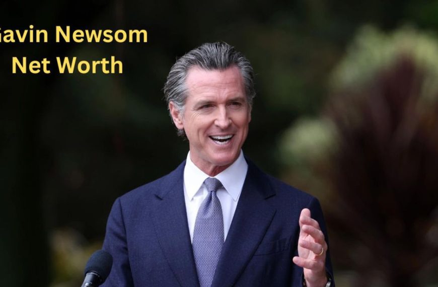 Gavin Newsom Net Worth