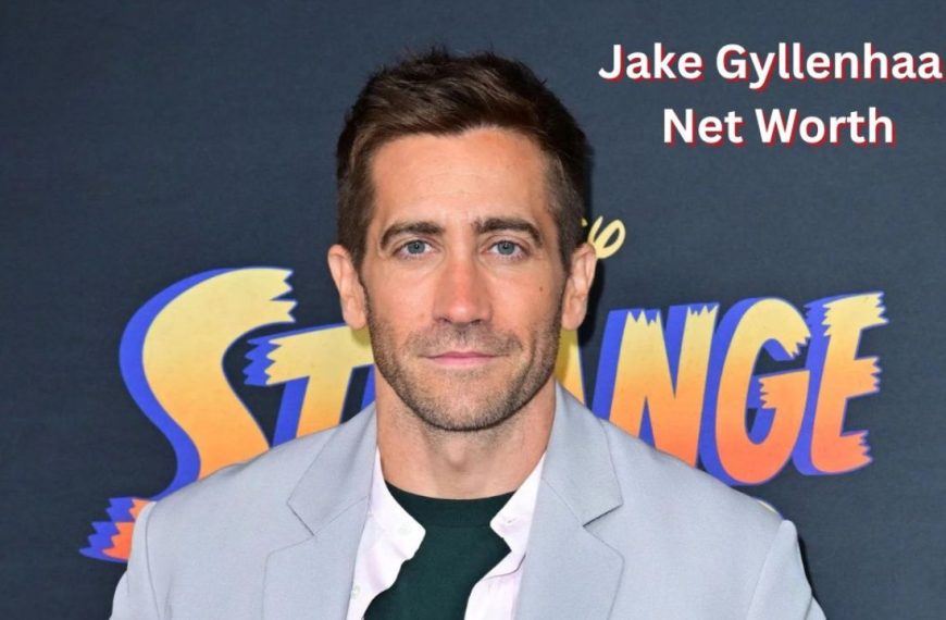 Jake Gyllenhaal Net Worth