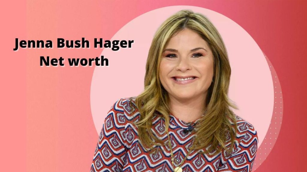 Jenna Bush Hager Net Worth: Career Earnings in Early 2025