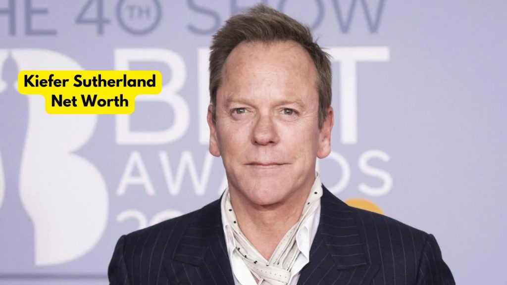 Kiefer Sutherland Net Worth: A Look at His Wealth and Career
