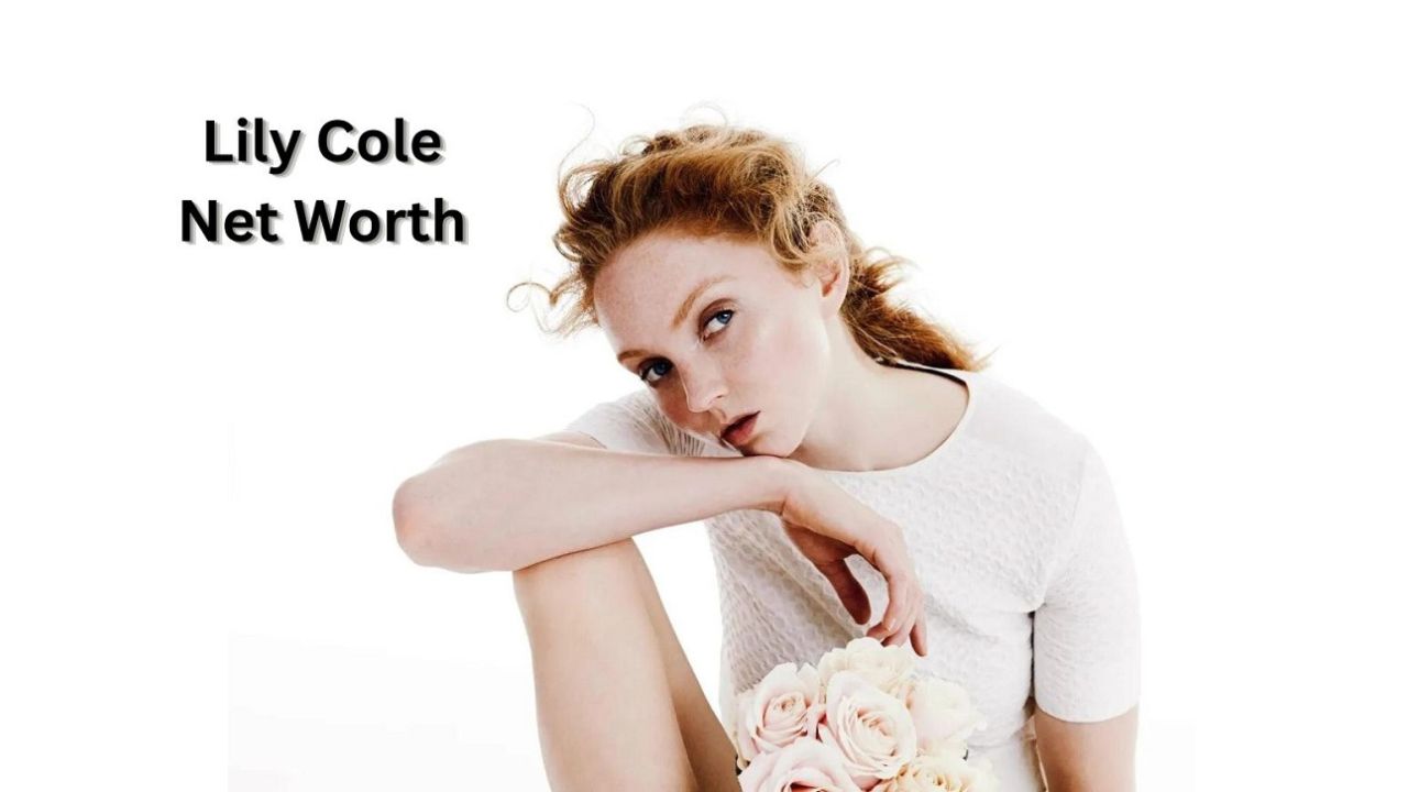 Lily Cole Net Worth