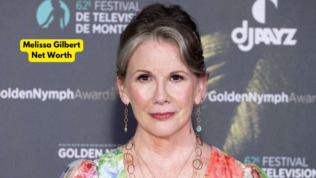Melissa Gilbert Net Worth: Earnings from Acting and Beyond