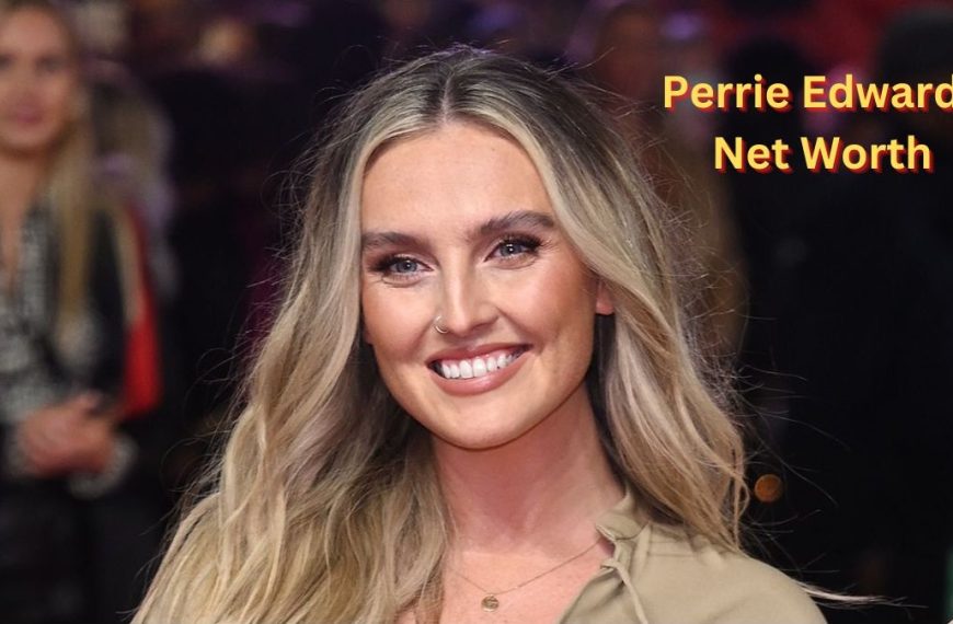 Perrie-Edwards-Net-Worth