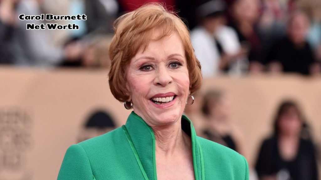 What Is Carol Burnett's Net Worth