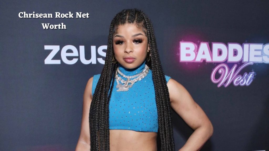 Chaotic Rap Hits And Wild Reality Tv: How High Has Chrisean Rock’s Net Worth Actually Climbed?