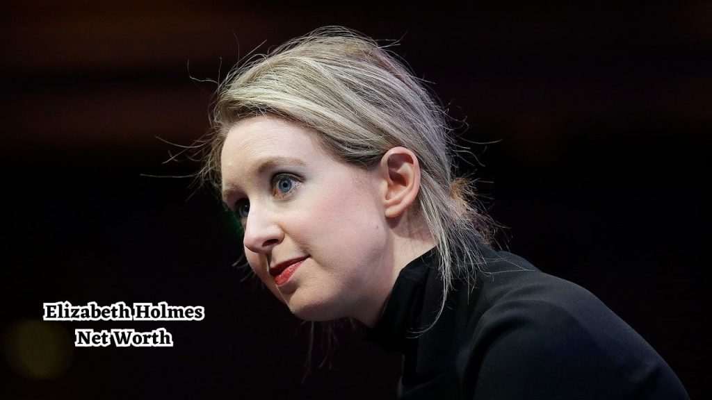Elizabeth Holmes $4.5 Billion Net Worth