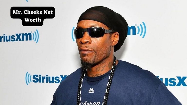 Mr. Cheeks Net Worth: Career Earnings and Financial Success