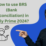 How to use BRS (Bank Reconciliation) in Tally Prime 2024