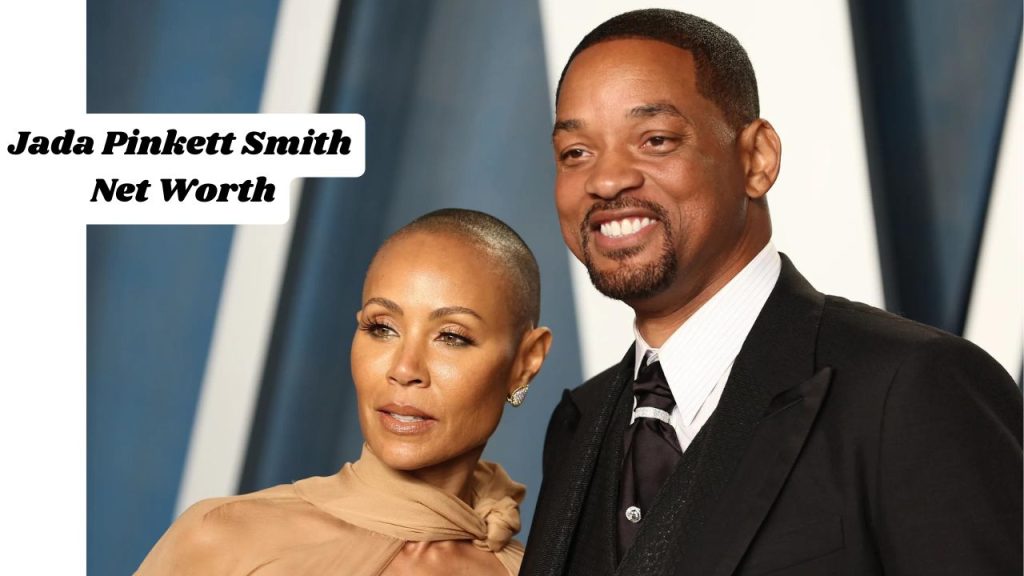 Jada Pinkett Smith Net Worth 2025