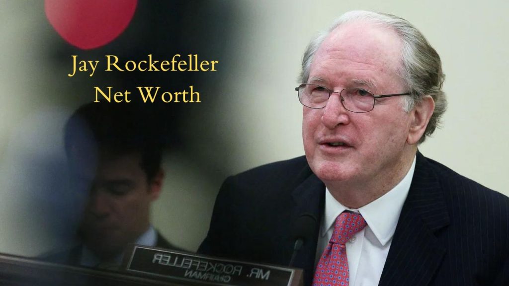 Jay Rockefeller Net Worth, Salary and Career Earnings 2025