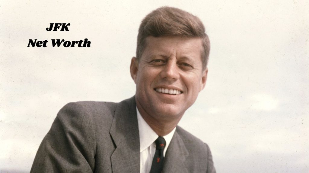 What Was Jfk's Net Worth When He Died
