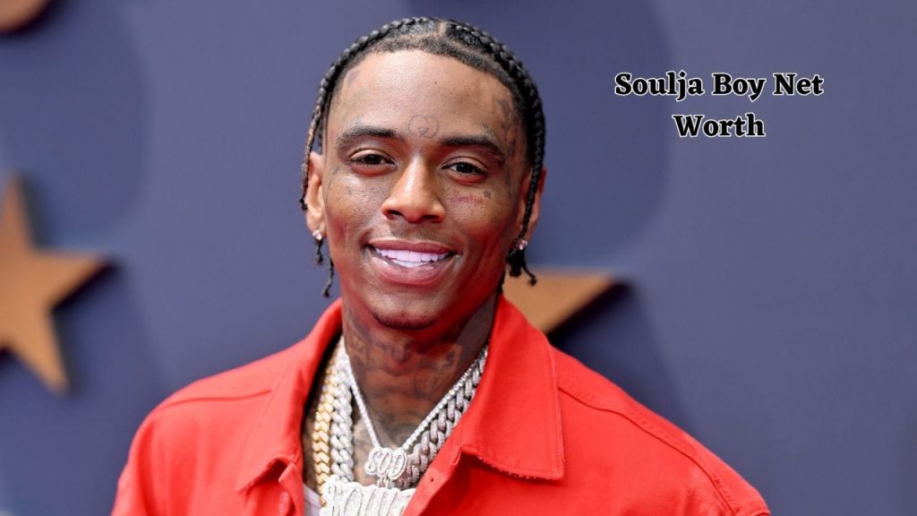 What Is Soulja Boy's Net Worth