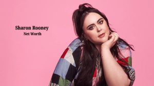 Sharon Rooney Net Worth